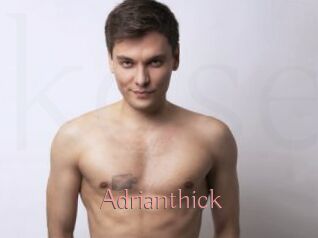 Adrianthick