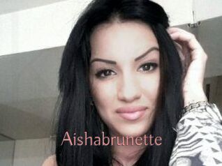 Aishabrunette