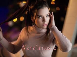 Alanafantastic