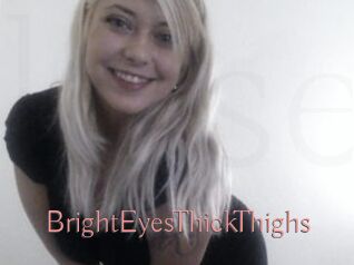 BrightEyesThickThighs