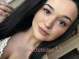 Brunettetease33