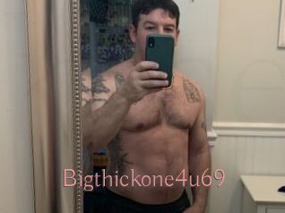 Bigthickone4u69