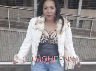 CUMQUEENX