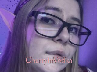CherryInVodka