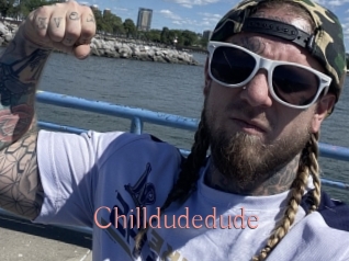 Chilldudedude