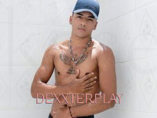 DEXXTERPLAY