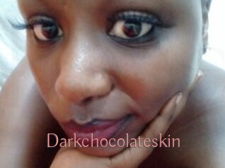 Darkchocolateskin