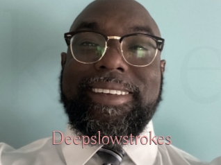 Deepslowstrokes