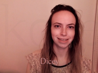 Dicey