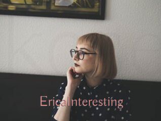 EricaInteresting