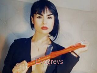 Evagreys