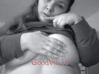GoodVib3s
