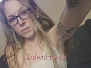 Girlwithnojob