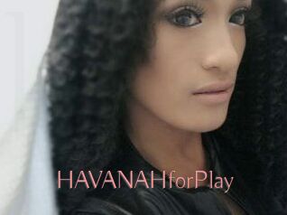 HAVANAHforPlay
