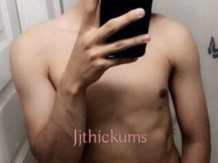 Jjthickums