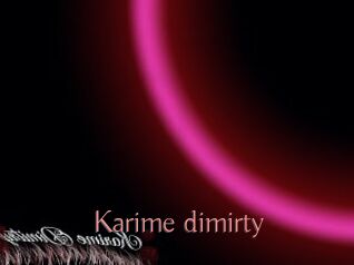Karime_dimirty