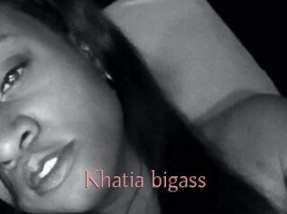 Khatia_bigass