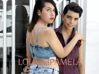 LOLAandPAMELA