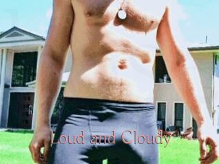 Loud_and_Cloudy