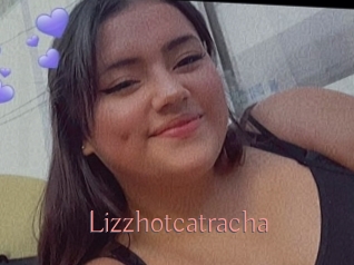 Lizzhotcatracha