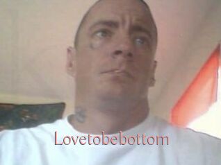 Lovetobebottom