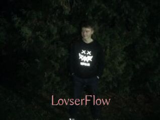LovserFlow