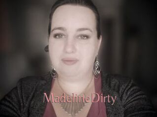 MadelineDirty