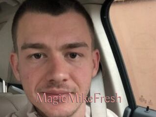 MagicMikeFresh