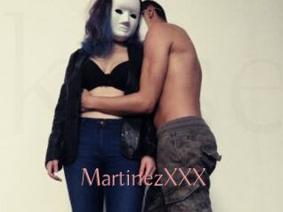 MartinezXXX