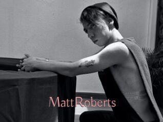MattRoberts Kostenlose Sexcams