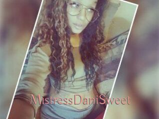 MistressDaniSweet
