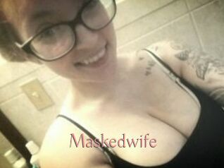 Maskedwife
