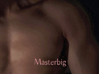 Masterbig