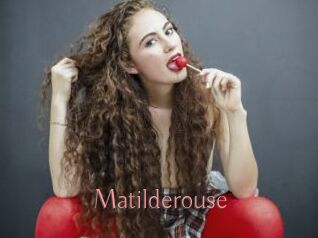 Matilderouse