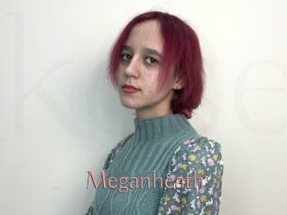 meganheath Kostenlose Sexcams