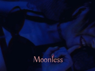 moonless Kostenlose Sexcams
