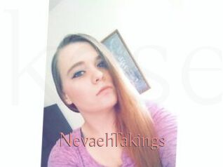 NevaehTakings