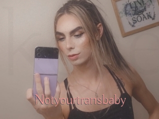 notyourtransbaby Kostenlose Sexcams