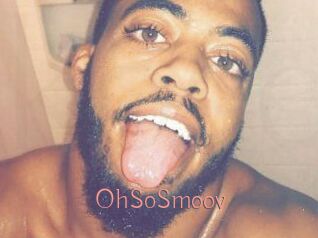 OhSoSmoov