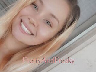 PrettyAndFreaky