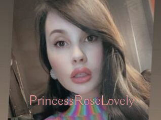 PrincessRoseLovely
