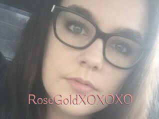 RoseGoldXOXOXO