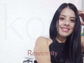 Rosetrinity