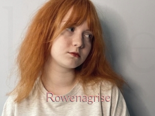 Rowenagrise