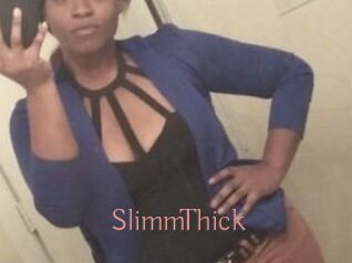 SlimmThick