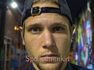 Spoiledmtnkid