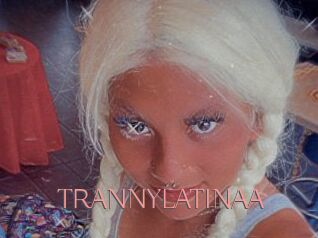 TRANNYLATINAA