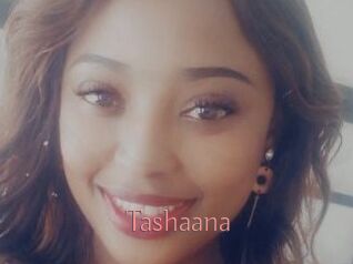Tashaana