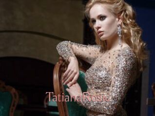 TatianaRosie