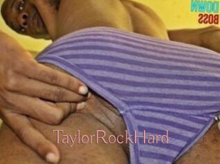 TaylorRockHard